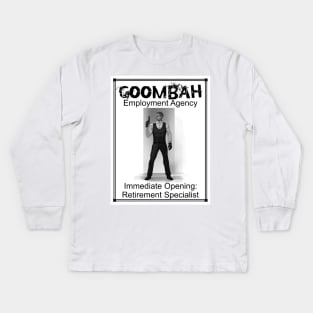 Goombah Employment Agency: Retirement Specialist Kids Long Sleeve T-Shirt